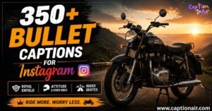 350-bullet-captions-for-instagram-royal-enfield-attitude-and-rider-quotes
