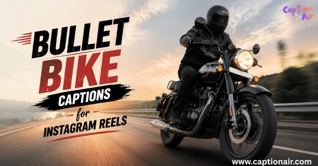 Bullet Bike Captions for Instagram Reels