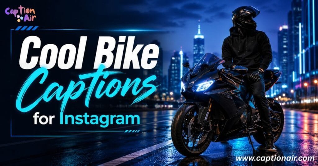 Cool Bike Captions for Instagram