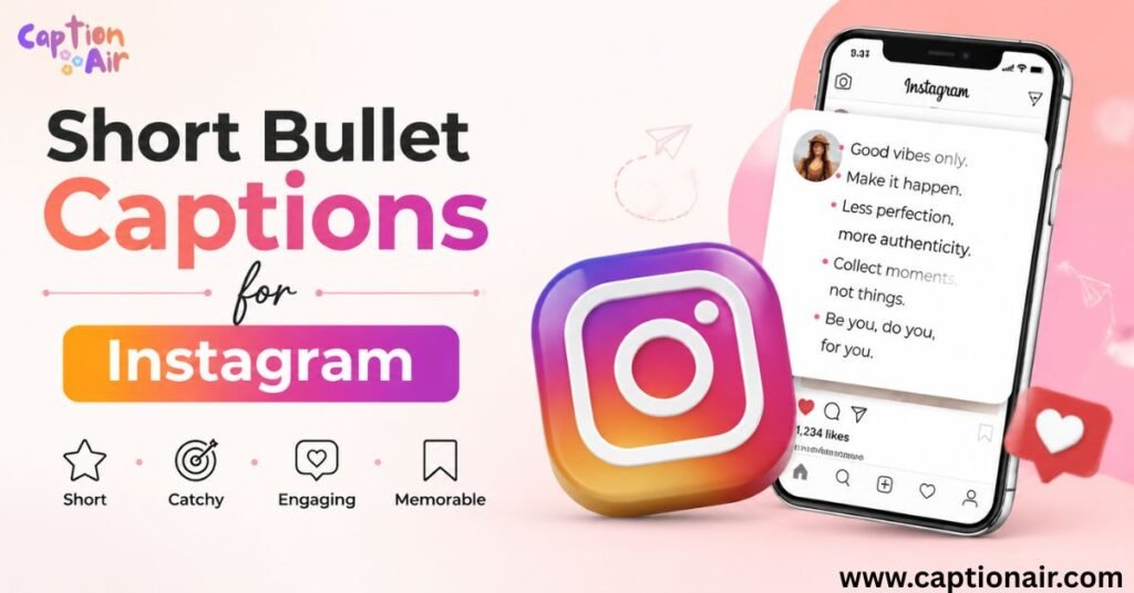 Short Bullet Captions for Instagram