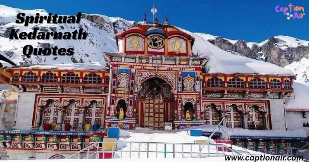 Spiritual Kedarnath Quotes